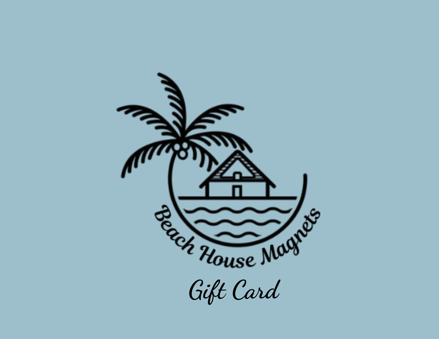 Beach House Magnets Gift Card